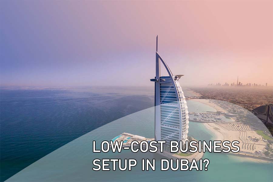 Low-Cost Business Setup In Dubai